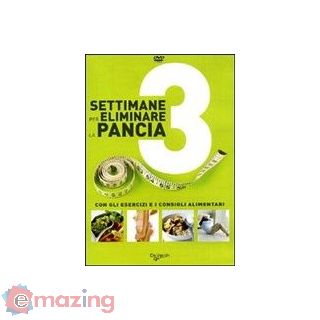 Tre Settimane per Eliminare la Pancia