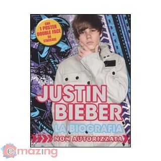 Justin Bieber. La biografia
