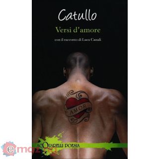 Versi D'amore. Testo Latino a Fronte