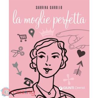 La Moglie Perfetta