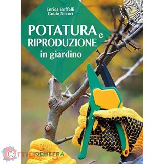 Potatura e riproduzione in giardino