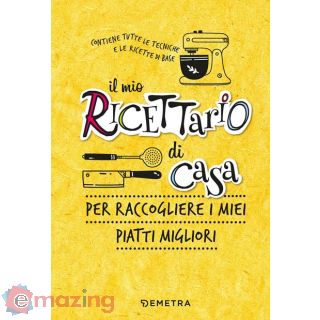 Il mio ricettario di casa. Per raccogliere i miei piatti migliori. Ediz. a spirale