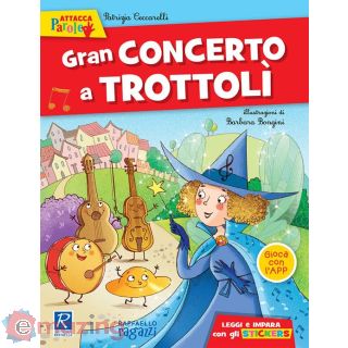 Gran Concerto a Trottolì. con Adesivi