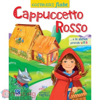 Cappuccetto Rosso. Costruiscifiabe. Ediz. a Colori