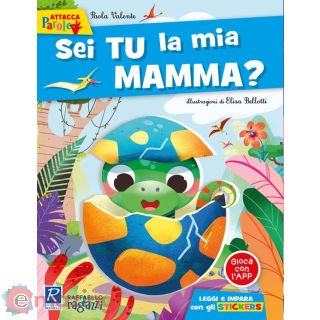 Sei Tu La Mia Mamma. con Adesivi. Ediz. a Colori
