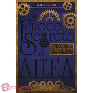 Il Tesoro di Vjnlan. Il Fuoco Segreto di Altea