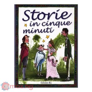 Storie in cinque minuti. Ediz. illustrata