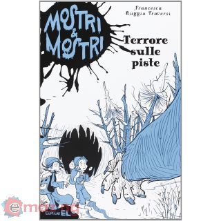 Terrore sulle piste. Mostri & mostri. Vol. 4