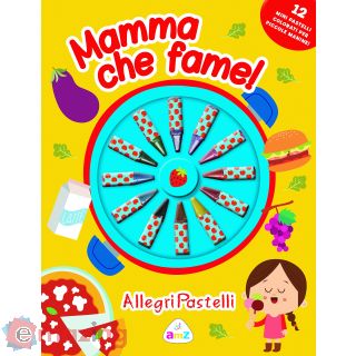 Mamma che fame! Allegri pastelli. Ediz. illustrata. Con gadget