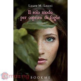 Il solo modo per coprirsi di foglie