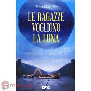 Le Ragazze Vogliono La Luna