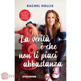 La Verità è Che Non Ti Piaci Abbastanza