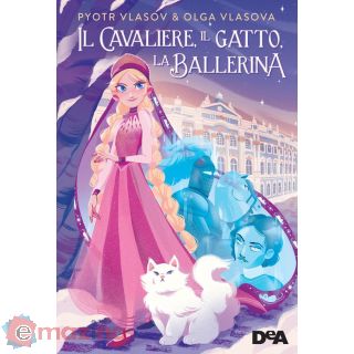 Il Cavaliere, Il Gatto, La Ballerina