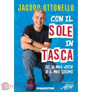 Con Il Sole in Tasca. Io, La Mia Voce e Il Mio Sogno