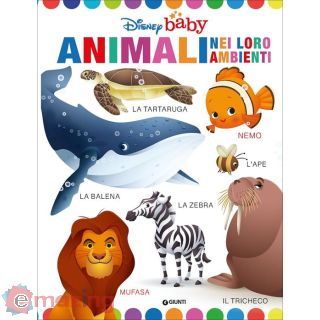 Animali Nei Loro Ambienti. Disney Baby. Ediz. a Colori
