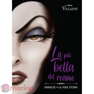 La più bella del reame Grimilde La vera storia