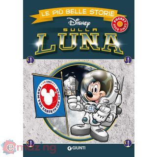 Sulla luna. Le più belle storie Disney