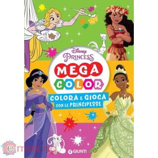 Colora e Gioca con Le Principesse. Mega Color. Disney Princess. Ediz. Illustrata