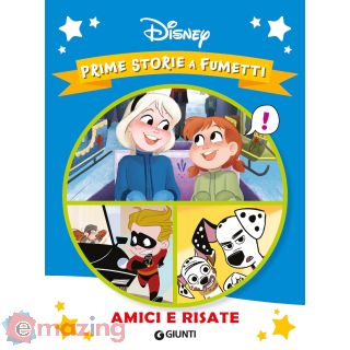 Amici e Risate. Prime Storie a Fumetti. Ediz. a Colori