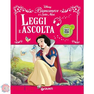 Biancaneve e I Sette Nani. Leggi e Ascolta. con Qr Code per Ascoltare La Storia