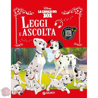 La Carica dei 101. Leggi e Ascolta. Ediz. a Colori. con Qr Code per Ascoltare La Storia