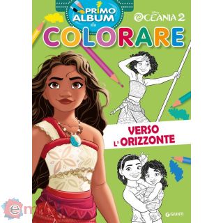 Verso L'orizzonte. Oceania 2. Primo Album da Colorare. Ediz. a Colori