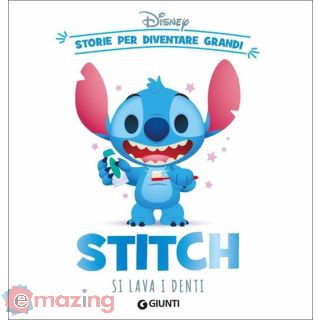 Stitch Si Lava I Denti. Storie per Diventare Grandi. Ediz. a Colori