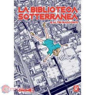 La Biblioteca Sotterranea e Altri Racconti. Volume Unico