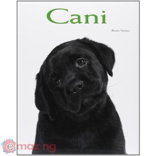 Cani. Ediz. illustrata