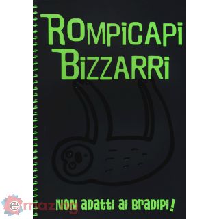 Rompicapi bizzarri. Non adatti ai bradipi!