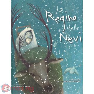La Regina delle Nevi. Ediz. Illustrata