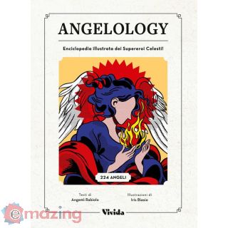Angelology. Enciclopedia Illustrata dei Supereroi Celesti