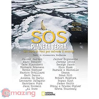 Sos Pianeta Terra. un Coro di Voci per Salvare Il Mondo. National Geographic. Ediz. Illustrata