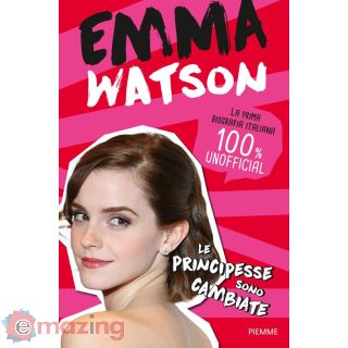 Emma Watson. Le Principesse Sono Cambiate