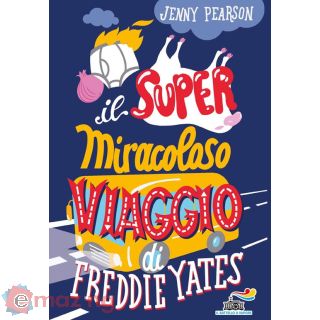 Il Super Miracoloso Viaggio di Freddie Yates