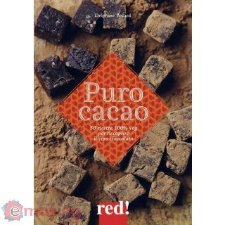 Puro Cacao - 50 Ricette 100 Veg