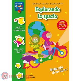 Esplorando Lo Spazio. con Adesivi. con Poster. Ediz. Illustrata