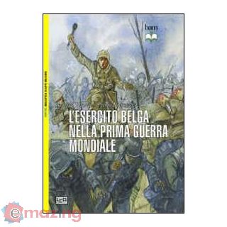 L'esercito Belga Nella Prima Guerra Mondiale. 1914-18