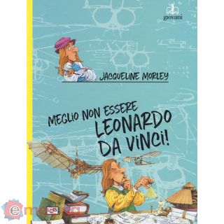 Meglio Non Essere Leonardo da Vinci!