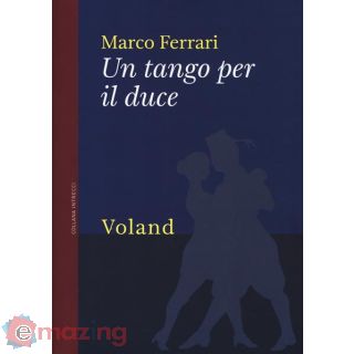 Un tango per il duce