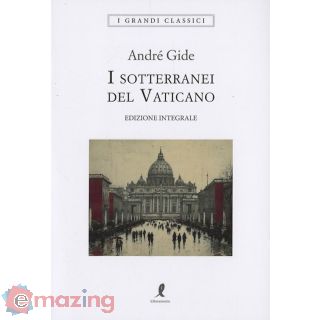 I Sotterranei del Vaticano. Ediz. Integrale