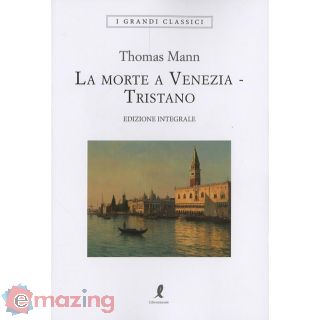 Morte a Venezia-tristano. Ediz. Integrale