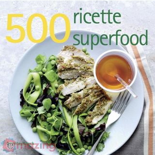 500 Ricette Superfood