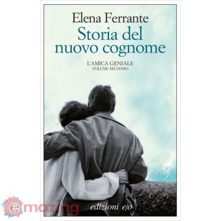 Storia del nuovo cognome. L'amica geniale Vol. 2