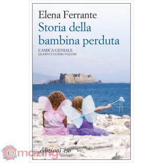 Storia della bambina perduta. L'amica geniale Vol. 4