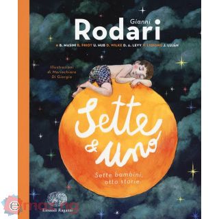 Sette e Uno. Sette Bambini, Otto Storie