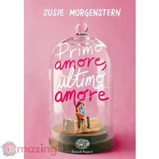 Primo Amore, Ultimo Amore. Ediz. Deluxe