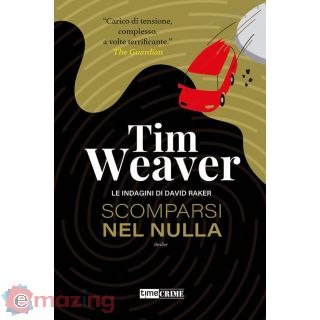 Scomparsi Nel Nulla. Le Indagini di David Raker. Vol. 11