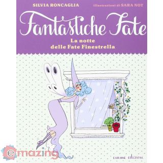 La notte delle fate Finestrella. Ediz. illustrata