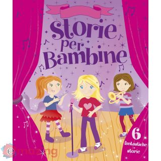 Storie per bambine. Ediz. illustrata